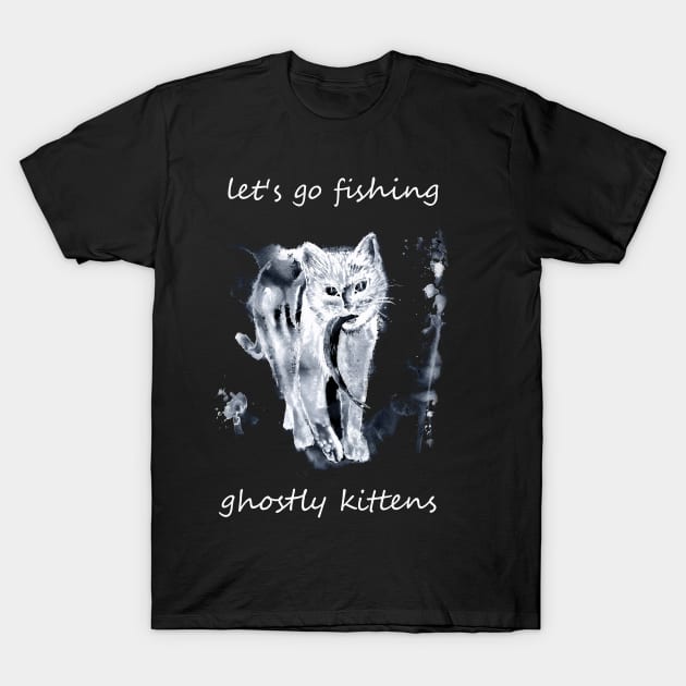 let's go fishing ghostly kittens T-Shirt by NemfisArt